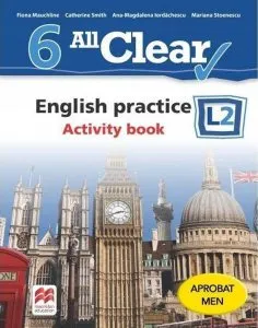 All Clear. English practice. Activity book. L2. Lecția de engleză. Clasa a VI-a