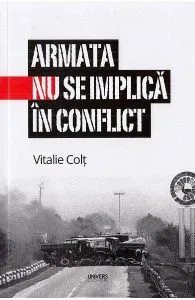 Armata nu se implica in conflict de Vitalie Colt