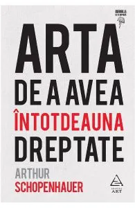 Arta de a avea intotdeauna dreptate de Arthur Schopenhauer
