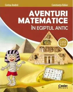Aventuri matematice in Egiptul antic - Clasa 2
