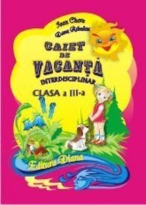 Caiet de vacanta pentru clasa a III-a