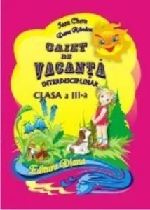 Caiet de vacanta pentru clasa a III-a