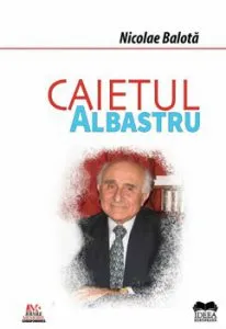 Caietul albastru de Nicolae Balota