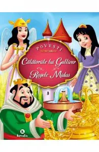 Calatoriile lui Gulliver. Regele Midas