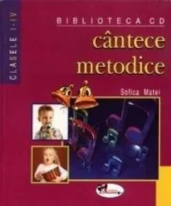 Cantece metodice de Sofica Matei