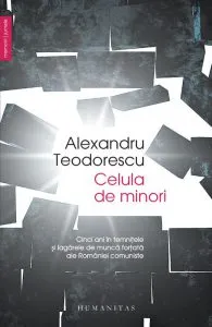 Celula de minori de Alexandru Teodorescu