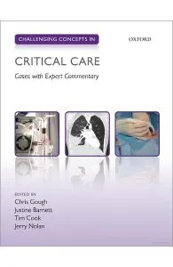 Challenging Concepts in Critical Care: Cases with Expert Commentary de Jerry Nolan