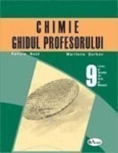 Chimie. Ghidul profesorului SAM clasa a IX-a
