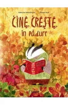 Cine creste in padure de Kateryna Mikhalitsyna