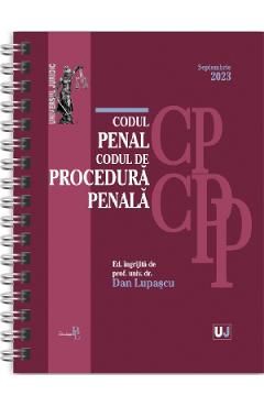 Codul penal si Codul de procedura penala Septembrie 2023 Ed. Spiralata