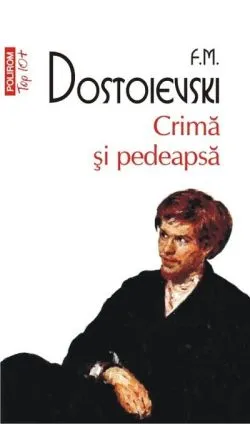 Crimă şi pedeapsă de Feodor Mihailovici Dostoievski