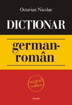 Dicţionar german-român (90 000 de termeni)