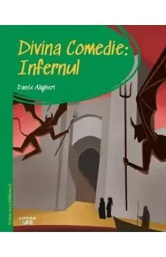 Divina comedie. Infernul. Prima mea biblioteca de Dante Alighieri