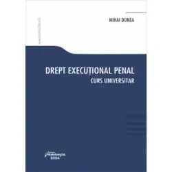 Drept executional penal de Mihai Dunea