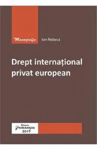 Drept international privat european de Ion Rebeca