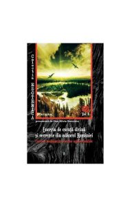 Energia de esență divină și secretele din adâncul României. Lucruri neobișnuite ascunse opiniei publice