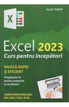 Excel 2023. Curs pentru incepatori