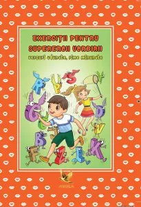 Exercitii pentru supereroii vorbirii