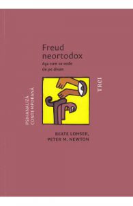 Freud Neortodox. Asa cum se vede de pe divan