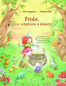 Frida, mica vrajitoare a padurii