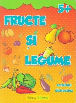 Fructe și legume 5 