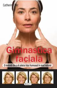 Gimnastica faciala de Catherine Pez