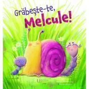 Grabeste-te Melcule! de Bianca Oldenbeuving