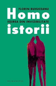 Homoistorii. Iesirea din invizibilitate