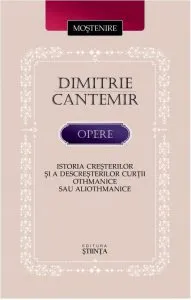 Istoria cresterilor si a descresterilor Curtii othmanice sau aliothmanice de Dimitrie Cantemir