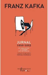 Jurnal, 1910-1923. Cu manuscrise si desene ale autorului de Franz Kafka