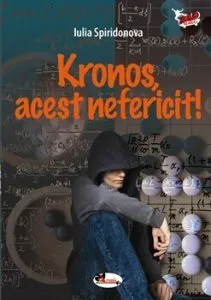 Kronos, acest nefericit! de Iulia Spiridonova