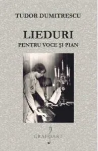 Lieduri pentru voce si pian de Tudor Dumitrescu