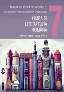 Limba si literatura romana. Manual pentru clasa a VII-a