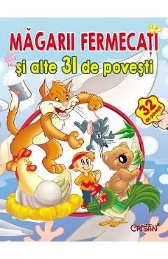 Magarii fermecati si alte 31 povesti