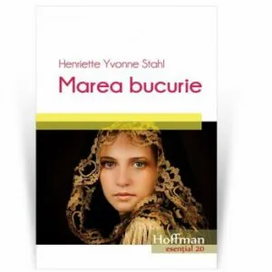 Marea bucurie de Henriette Yvonne Stahl