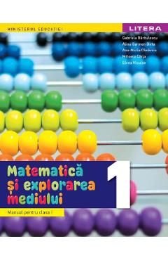 Matematica si explorarea mediului - Clasa 1 - Manual