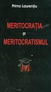 Meritocratia si Meritocratismul