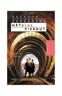 Metalul pierdut (Vol. 7) de Brandon Sanderson