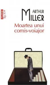 Moartea unui comis-voiajor de Arthur Miller