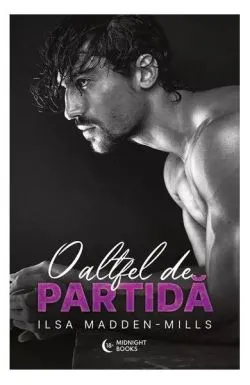 O altfel de partidă (Vol. 2) de Ilsa Madden-Mills