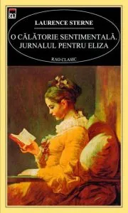 O calatorie sentimentala. Jurnalul pentru Eliza de Laurence Sterne