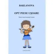 Opt piese usoare. Pentru vioara in pozitia I si pian de Natalia Baklanova