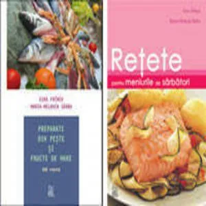 Pachet: Preparate din peste - Retete pentru meniurile de sarbatori de Gina Frincu