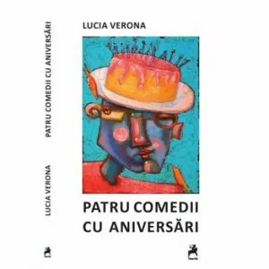 Patru comedii cu aniversari de Lucia Verona