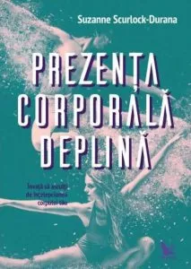 Prezenta corporala deplina de Suzanne Scurlock-Durana
