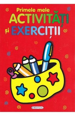 Primele mele activitati si exercitii