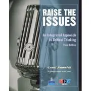 Raise the Issues. An Integrated Approach to Critical Thinking. Student Book and Classroom Audio CD de Carol Numrich