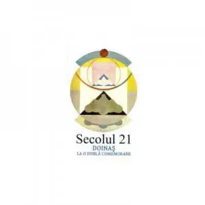 Revista Secolul 21 - Doinas la o dubla comemorare
