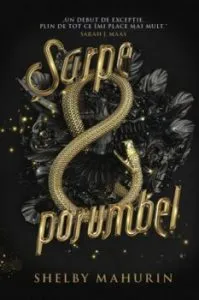 Sarpe si porumbel de Shelby Mahurin