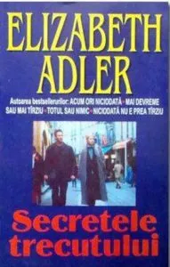 Secretele trecutului de Elizabeth Adler